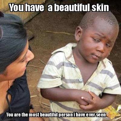 Compliment your beautiful skin