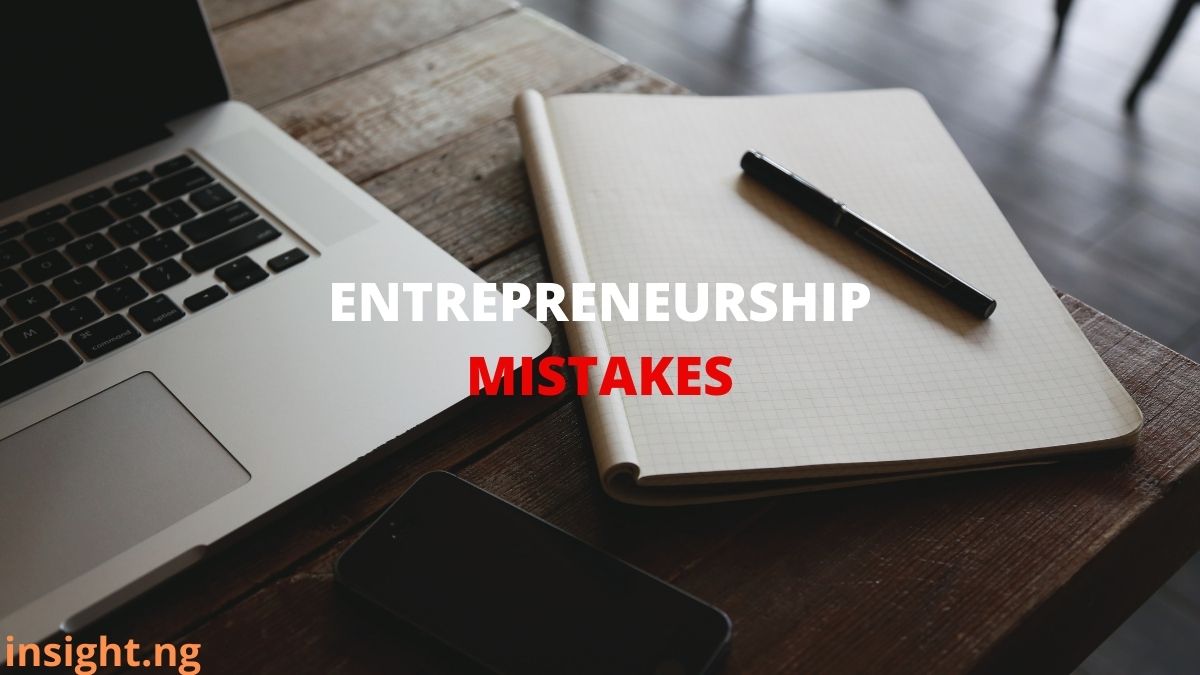 mistakes of entrepreneurship