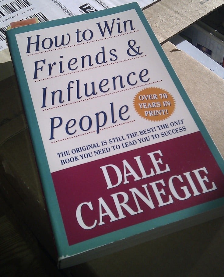 How to Win Friends and Influence People.